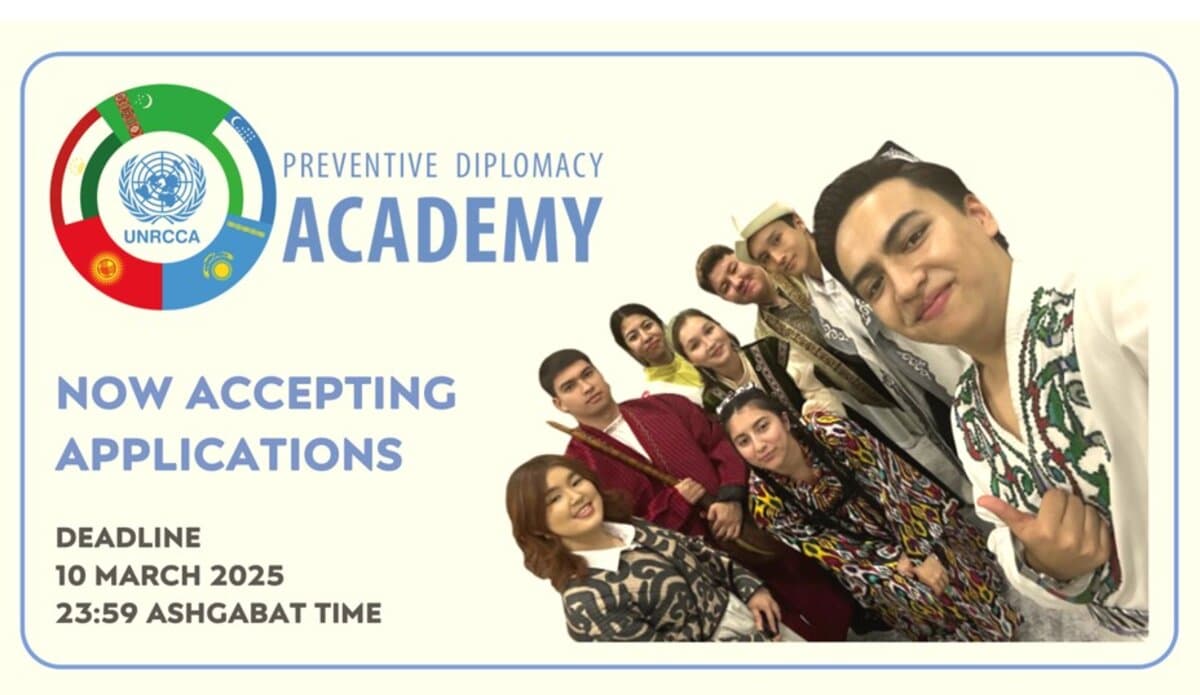 The Academy of Preventive Diplomacy of the UNRCCA announces admissions for 2025