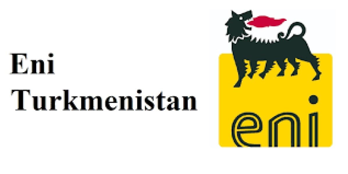 Eni Turkmenistan Limited Announces Recruitment for Temporary Positions