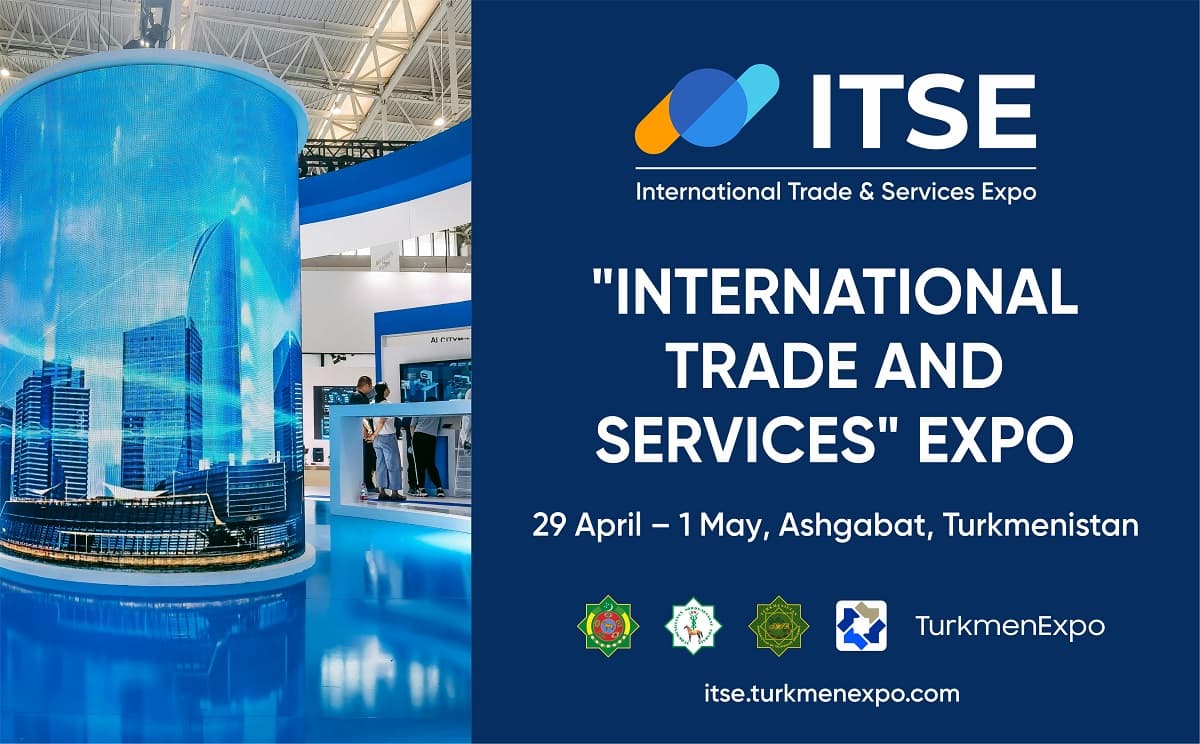 “International Trade and Services Expo 2025” (ITSE): Open New Horizons for Your Business