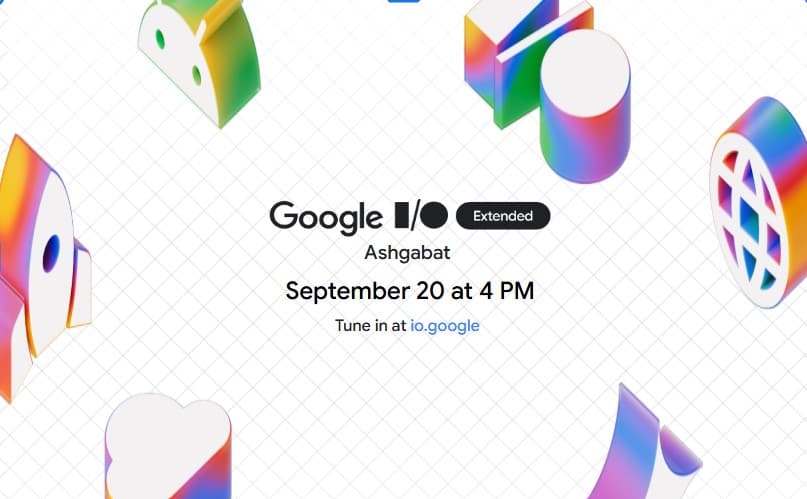 Google I/O Extended Conference to be held in Ashgabat for the first time