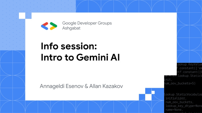  В Ашхабаде пройдет инфо-сессия о модели искусственного интеллекта от Google