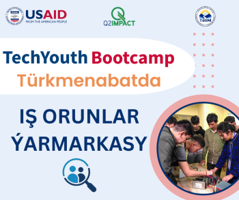 USAID-iň YDA Taslamasy iş berijileri Türkmenabatdaky TechYouth Bootcamp maksatnamasynyň iş orunlar ýarmarkasyna çagyrýar