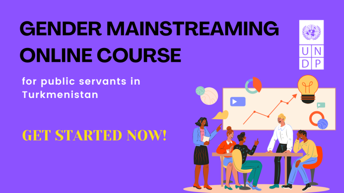  UNDP launches Online Course on Gender Equality for Public Servants in Turkmenistan